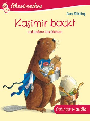 cover image of Kasimir backt und andere Geschichten